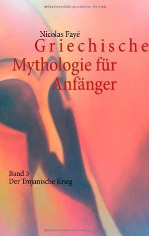 Griechische Mythologie für Anfänger de Nicolas Fayé