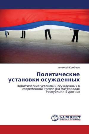 Politicheskie ustanovki osuzhdennykh de Kombaev Aleksey