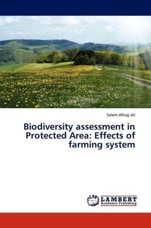 Biodiversity assessment in Protected Area: Effects of farming system de Alhajj Ali Salem