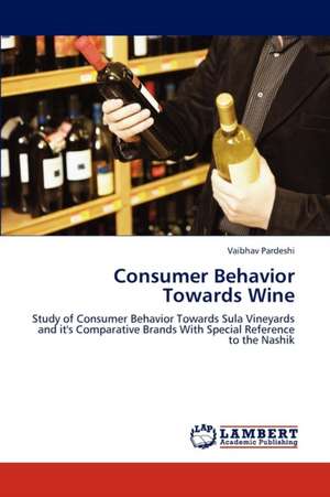 Consumer Behavior Towards Wine de Pardeshi Vaibhav