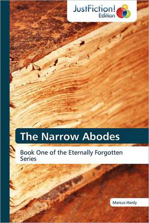 The Narrow Abodes de Marcus Hardy