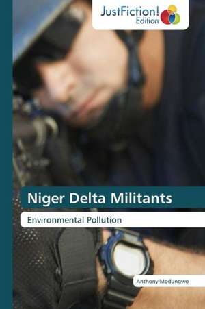 Niger Delta Militants de Anthony Modungwo