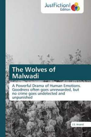 The Wolves of Malwadi de J. S. Anand