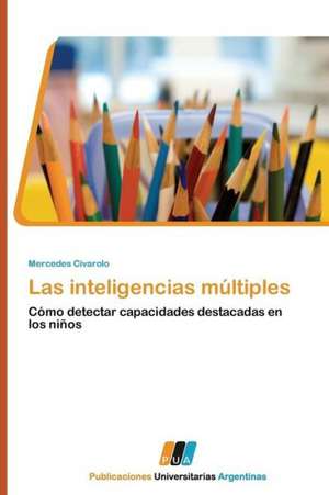 Las inteligencias múltiples de Mercedes Civarolo