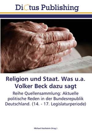 Religion und Staat. Was u.a. Volker Beck dazu sagt de Michael Hochstein