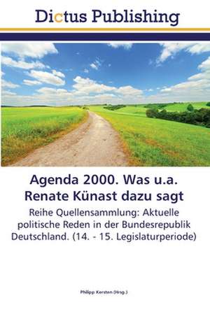 Agenda 2000. Was u.a. Renate Künast dazu sagt de Philipp Kersten