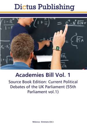 Academies Bill Vol. 1 de Rebecca Simmons