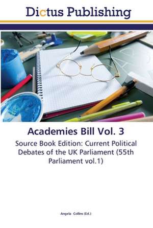 Academies Bill Vol. 3 de Angela Collins