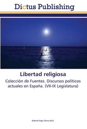 Libertad religiosa de Gabriel Vega Torres