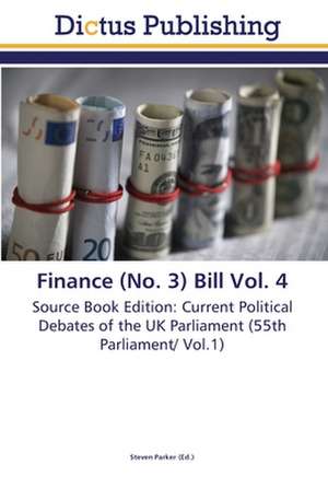 Finance (No. 3) Bill Vol. 4 de Steven Parker