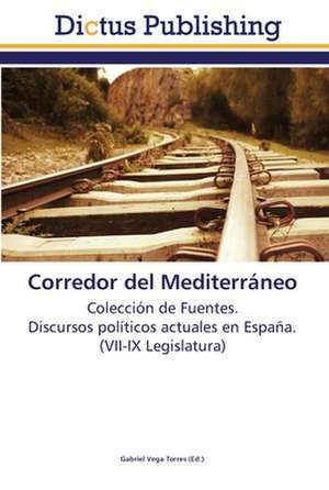 Corredor del Mediterráneo de Gabriel Vega Torres