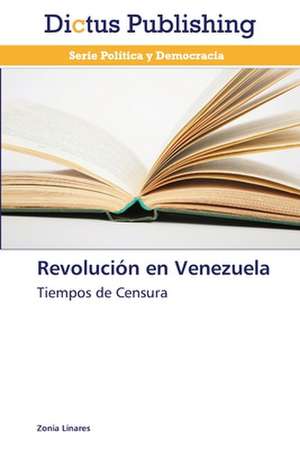 Revolución en Venezuela de Zonia Linares