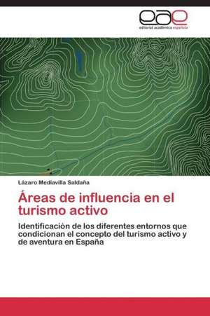 Áreas de influencia en el turismo activo de Lázaro Mediavilla Saldaña