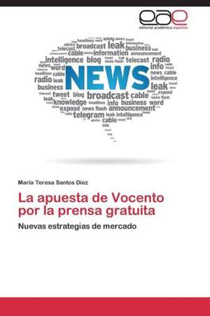 La apuesta de Vocento por la prensa gratuita de María Teresa Santos Diez