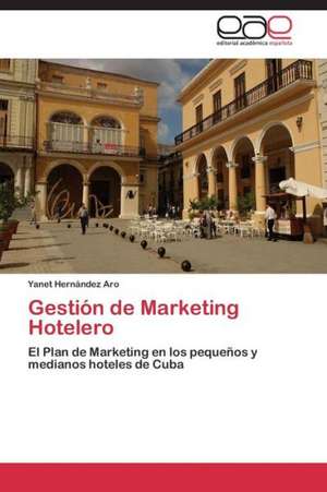 Gestión de Marketing Hotelero de Yanet Hernández Aro