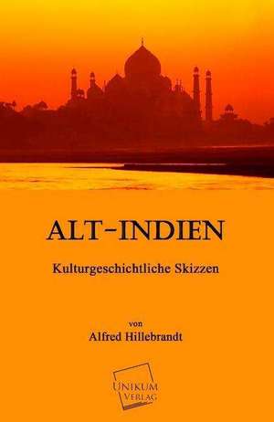 Alt-Indien de Alfred Hillebrandt