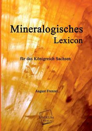 Frenzel, A: Mineralogisches Lexicon