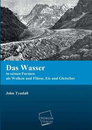 Das Wasser de John Tyndall