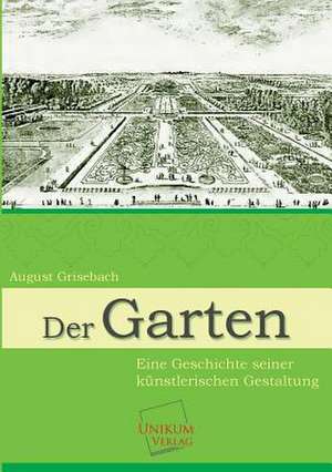 Der Garten de Agust Grisebach