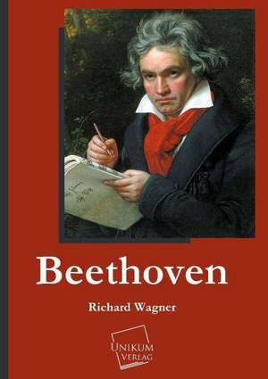 Beethoven de Richard Wagner