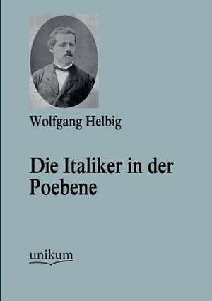 Die Italiker in der Poebene de Wolfgang Helbig