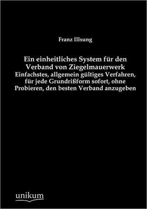 Ein einheitliches System für den Verband von Ziegelmauerwerk de Franz Illsung