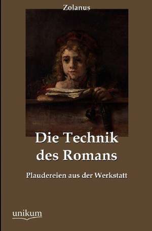 Die Technik des Romans de Zolanus