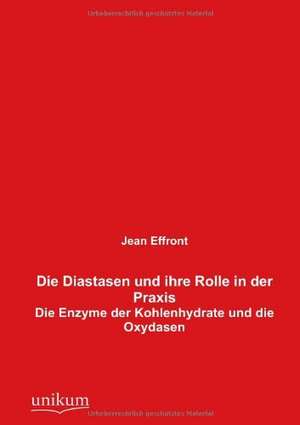 Effront, J: Diastasen und ihre Rolle in der Praxis