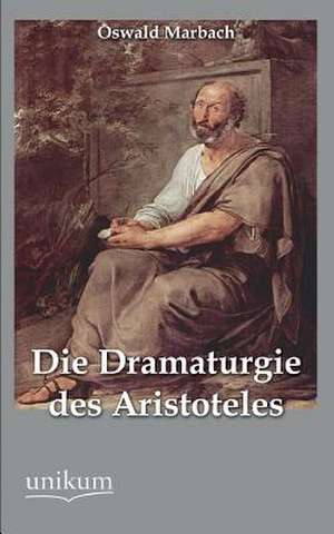 Marbach, O: Dramaturgie des Aristoteles