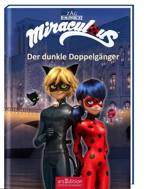 Miraculous - Der dunkle Doppelgänger (Miraculous 2) de Barbara Neeb