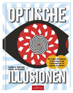 Optische Illusionen de Gianni A. Sarcone