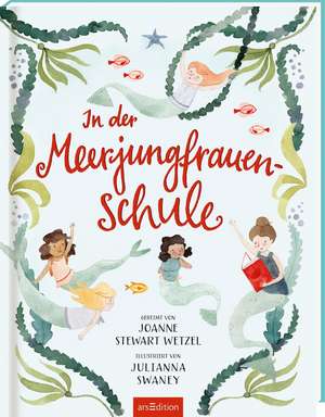 In der Meerjungfrauen-Schule de Joanne Wetzel