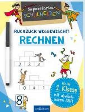 Superstarke Schulhelden - Ruckzuck weggewischt! Rechnen de Dunja Schnabel