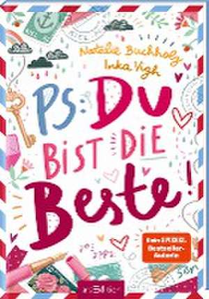 PS: Du bist die Beste! (PS: Du bist die Beste! 1) de Natalie Buchholz