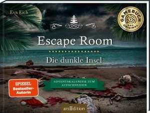 Escape Room. Die dunkle Insel de Eva Eich