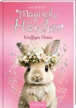 Magische Häschen - Knuffiges Chaos de Sue Bentley