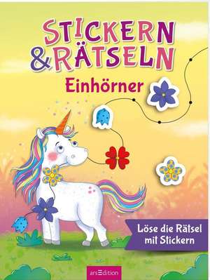 Stickern & Rätseln ab 3: Stickern & Rätseln - Einhörner de Sabine Sauter