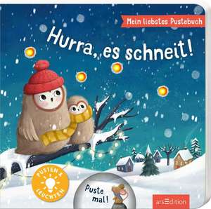 Mein liebstes Pustebuch - Hurra, es schneit! de Maria Höck