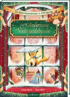 Die wundersame Weihnachtsbande de Andrea Martin