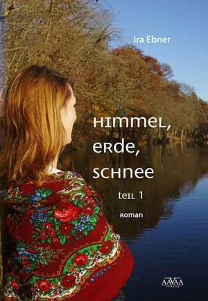 Himmel, Erde, Schnee (1) de Ira Ebner