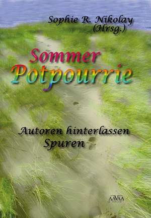 Sommer Potpourrie de Sophie R. Nikolay