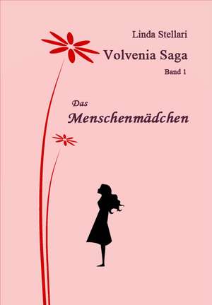 Volvenia Saga 1 - Sonderformat Großschrift de Linda Stellari