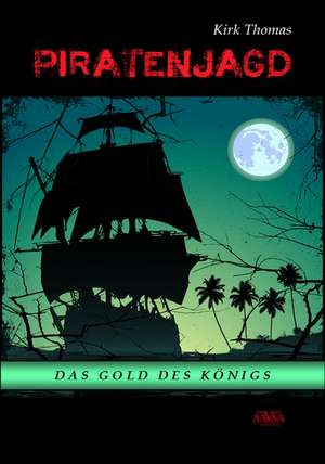 Piratenjagd - Großdruck de Kirk Thomas