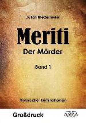 Meriti - Großdruck de Julian Niedermeier