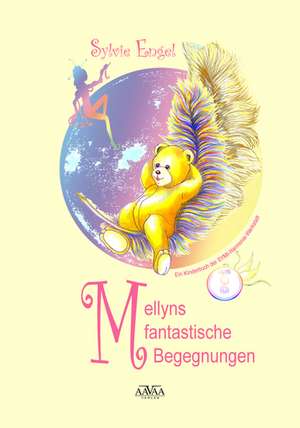 Mellyns fantastische Begegnungen - Großdruck de Sylvie Engel