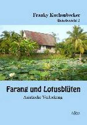 Farang und Lotusblüten (2) de Franky Kuchenbecker