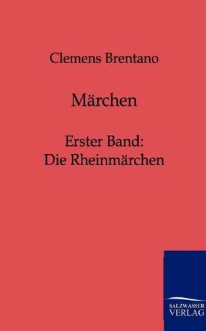 Märchen de Clemens Brentano