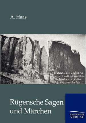 Rugensche Sagen Und Marchen: La Nueva Cultura del Reciclaje de A. Haas