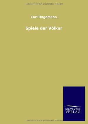 Spiele der Völker de Carl Hagemann