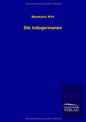 Die Indogermanen de Hermann Hirt